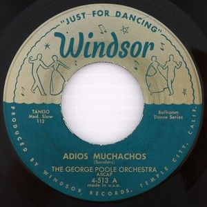 The George Poole Orchestra Adios Muchachos/La Cumparsita 45 rpm 7" Single Record